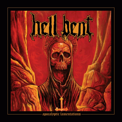 Hell Bent : Apocalyptic Lamentations